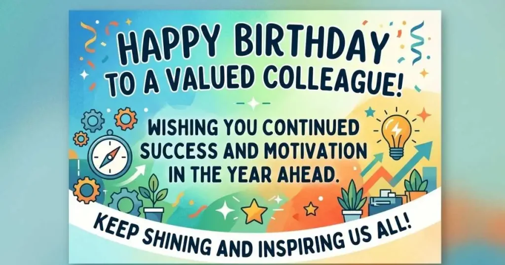 Motivational Birthday Wishes for Colleague